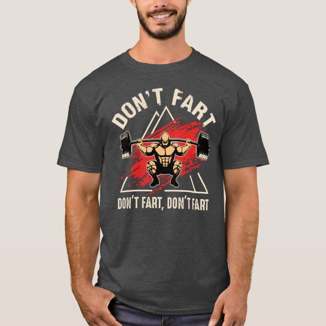 Don't fart T-Shirt (Front)
