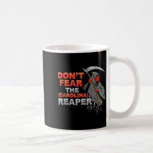 Dont Fear The Carolina Reaper Design Coffee Mug