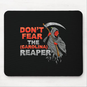 Dont Fear The Carolina Reaper Design Mouse Pad