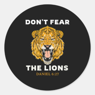 Dont Fear The Lions Daniel 6_27 Bible Classic Round Sticker