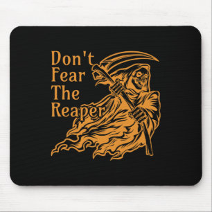 Don't Fear The Reaper Gothic Death Grim Reaper Hal Mouse Pad