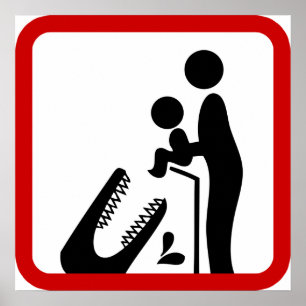 Don't Feed Baby To The Crocodile Zoo Sign
