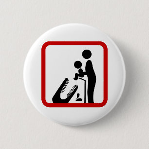 Don't Feed Baby To The Crocodile Zoo Sign 6 Cm Round Badge