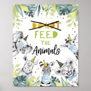 Don't Feed the Animals Safari Party Animals Sign