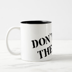 DON'T FEED THE BEAR Two-Tone COFFEE MUG