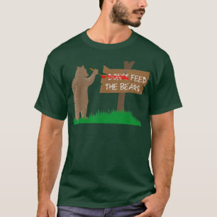 Don't Feed the Bears Funny Camping T-Shirt