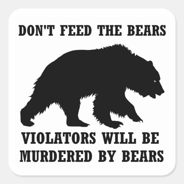 Don't Feed The Bears Sticker (Front)