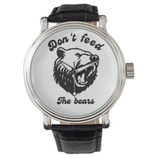 Don't Feed The Bears Watch