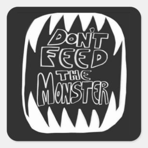 Don't FEED the monster FEED the mission Sticker