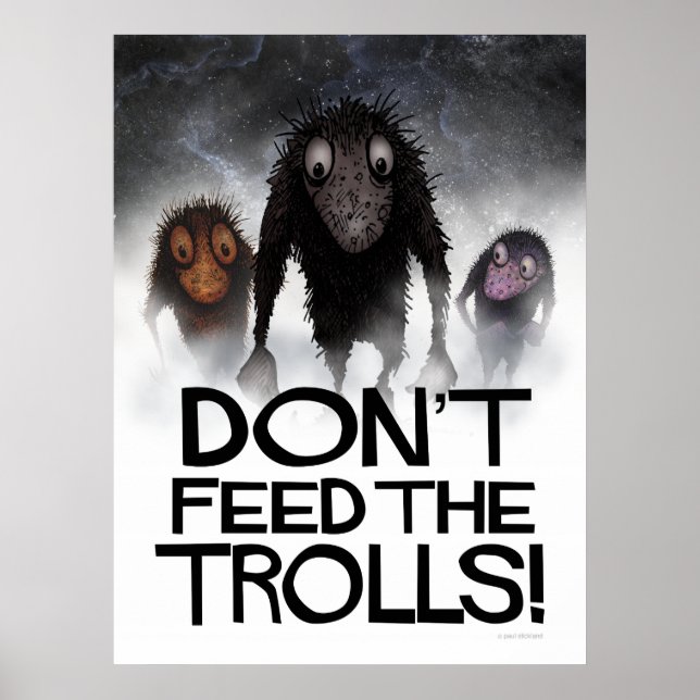 Don't Feed the Trolls! Funny Internet Meme Poster (Front)