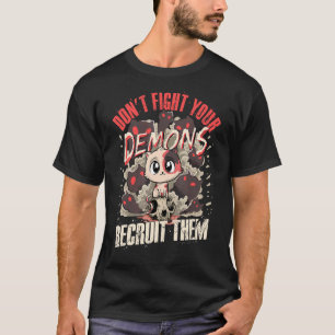 Don't Fight Your Demons Recruit Them Satanic Cat  T-Shirt