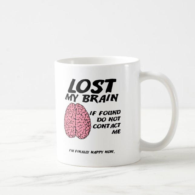 Don't Find Brain Funny Mug (Right)