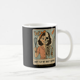 Dont Flip My Crazy Switch Just Say Thank You &amp; Coffee Mug