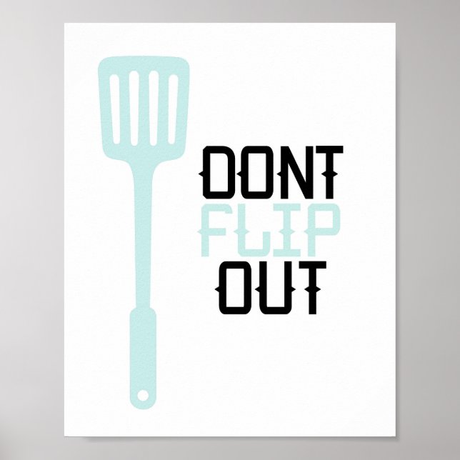 "Don't Flip Out" 8x10 Print (Front)