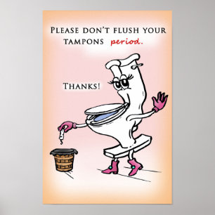 Don't flush Tampons Poster