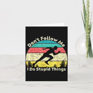 Don't follow do stupid things vintage athletics card