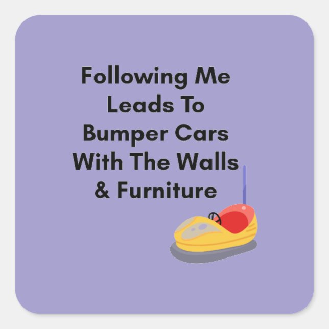 Don't Follow Me - Bumper Cars Sticker (Front)