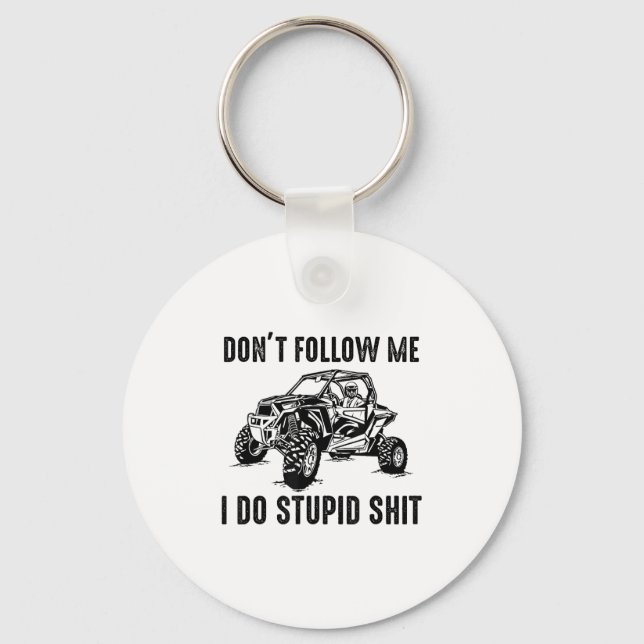 Don't Follow Me I Do Stud Things Funny Offroad Utv Key Ring (Front)
