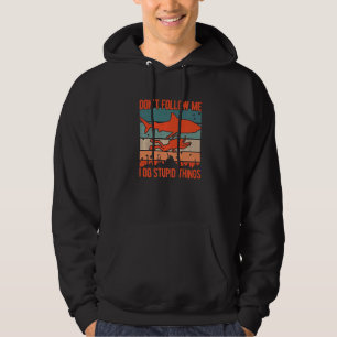 Dont Follow Me I Do Stupid Things Diver Scuba Divi Hoodie