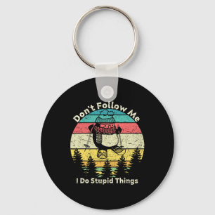 Don't Follow Me I Do Stupid Things For Skiers Funn Key Ring