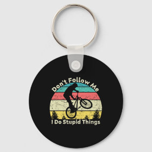 Don't Follow Me I Do Stupid Things Retro Vintage B Key Ring