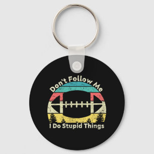 Don't Follow Me I Do Stupid Things Retro Vintage R Key Ring