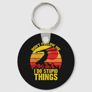 Don't Follow Me I Do Stupid Things Ski Snowboardin Key Ring