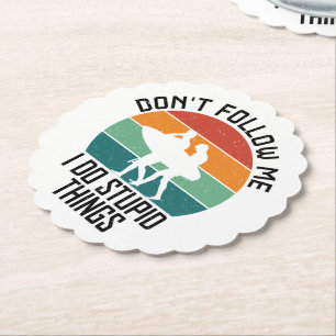Don't Follow Me I Do Stupid Things Surfing Lovers Paper Coaster