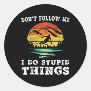 Don't Follow Me I Do Stupid Things Vintage Skiing Classic Round Sticker