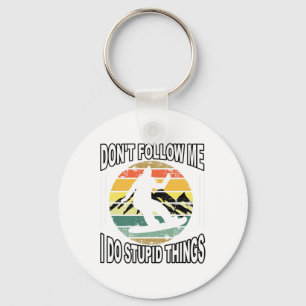 Don't Follow Me I Do Stupid Things Vintage Skiing Key Ring