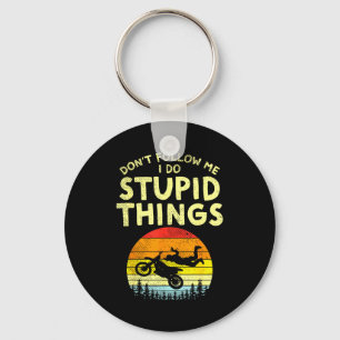 Dont Follow Me Stud Things Funny Motocross Dirt Bi Key Ring