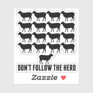 Don't Follow the Herd of Sheep - Be Yourself