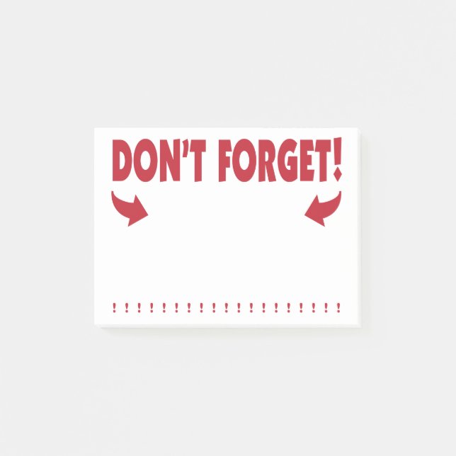 Don't Forget attention getting reminder Post-it Notes (Front)