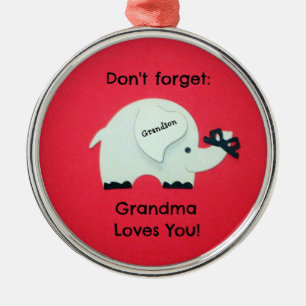 Don't forget: Grandma Loves You! Grandson Metal Ornament