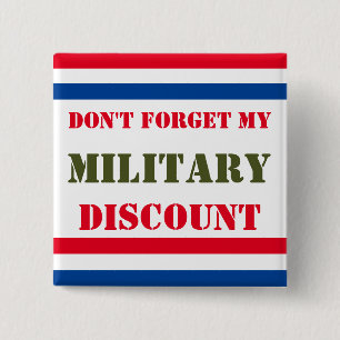 DON'T FORGET MY MILITARY DISCOUNT 15 CM SQUARE BADGE