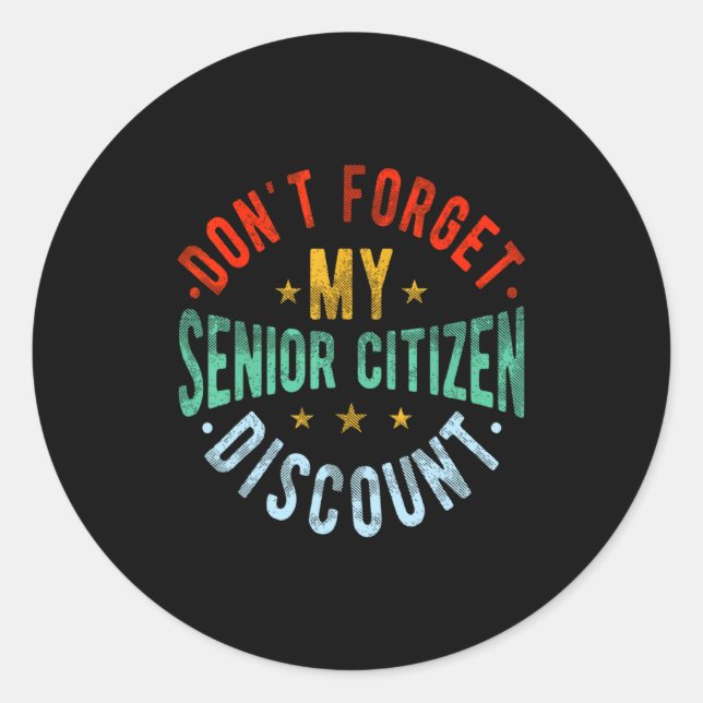 Dont Forget My Senior Old People Grand  Classic Round Sticker (Front)