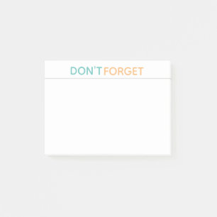 DON'T FORGET Post-it Notes