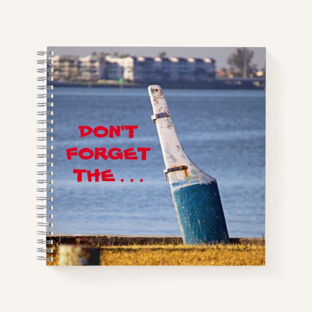 Don't Forget ... Spiral Notebook (Front)