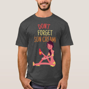 Dont Forget Sun Cream Uv Awareness Uv Safety 5 T-Shirt