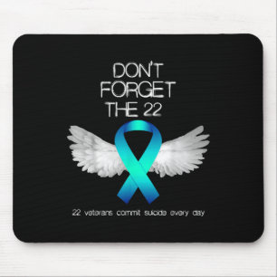 Dont Forget The 22 Veterans Ptsd Suicide Awareness Mouse Pad