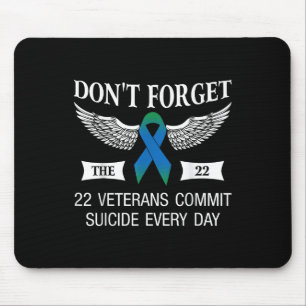 Dont Forget The 22 Veterans Ptsd Suicide Awareness Mouse Pad