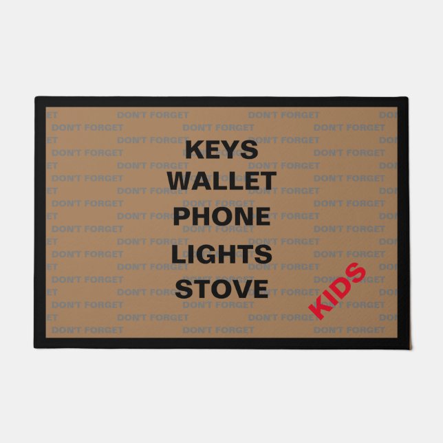 Don't Forget The Kids Doormat (Front)