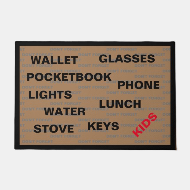 Don't Forget The Kids Doormat (Front)