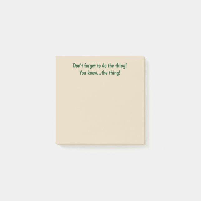Don't Forget The Thing Sticky Note (Front)