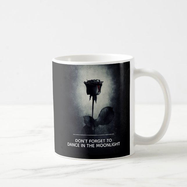 Don't Forget to Dance in the Moonlight Coffee Mug (Right)