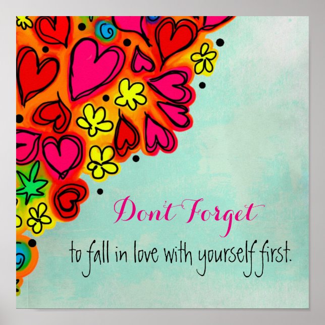 Don't forget to fall in love with yourself first poster (Front)