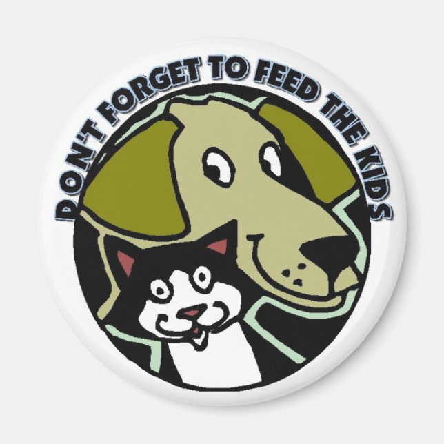 Don't forget to feed the kids magnet (Front)