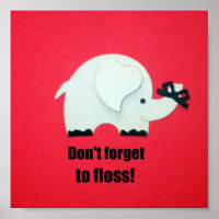 Don't forget to floss!