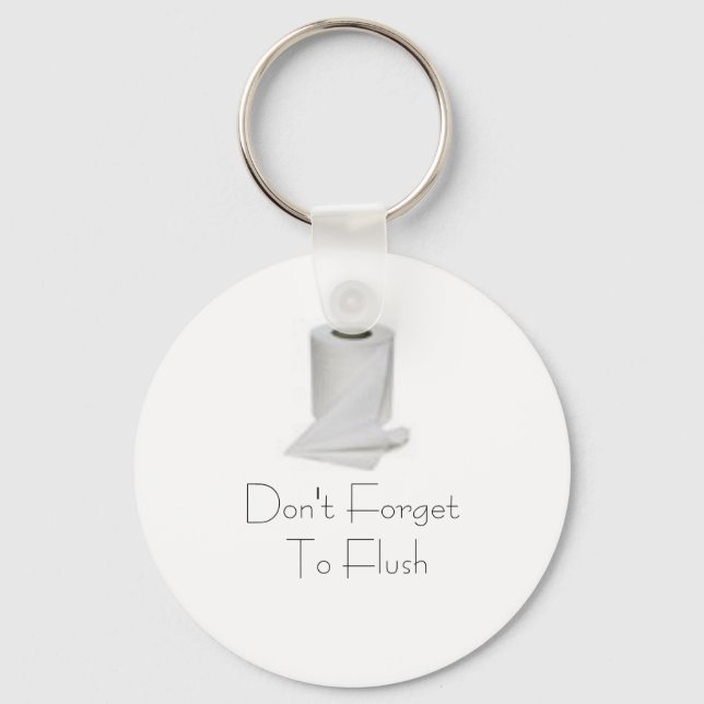 Don't Forget To Flush Key Ring (Front)