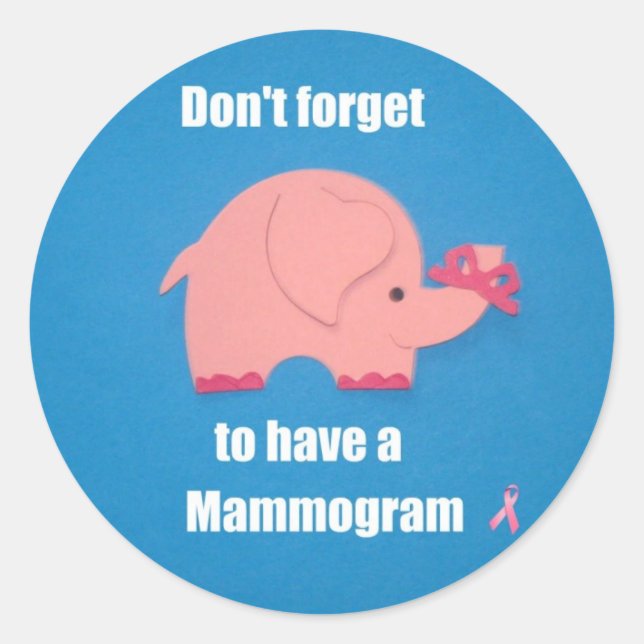 Don't forget to have a Mammogram. Classic Round Sticker (Front)